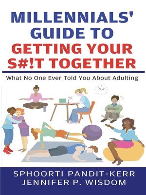 cover image of Millennials' Guide to Getting Your S#!t Together